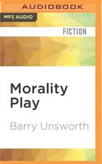 Morality Play - Barry Unsworth (author), Michael Maloney (read by)