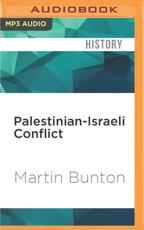Palestinian-Israeli Conflict - Martin Bunton (author), Neil Shah (read by)