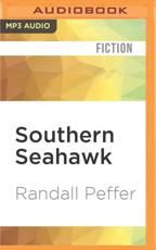 Southern Seahawk - Randall Peffer (author), Jonathan Davis (read by)