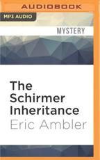 The Schirmer Inheritance - Eric Ambler, Eric Meyers (read by)