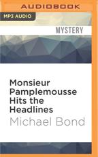Monsieur Pamplemousse Hits the Headlines