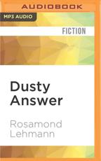 Dusty Answer - Rosamond Lehmann (author), Jenny Agutter (read by)