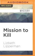 Mission to Kill - Lizbeth Lipperman (author), Genvieve Bevier (read by)