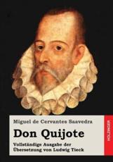 Don Quijote - Miguel de Cervantes Saavedra (author), Ludwig Tieck (translator)