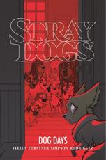 Stray Dogs - Tony Fleecs (author), Trish Forstner (artist)