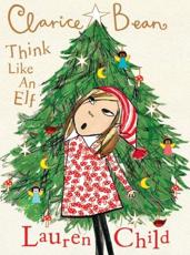 Clarice Bean, Think Like an Elf