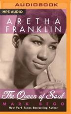 Aretha Franklin - Mark Bego (author), Mel Foster (read by)