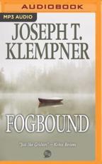 Fogbound - Joseph T Klempner (author), David De Vries (read by)