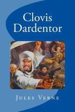 Clovis Dardentor - Jules Verne (author), Edinson Saguez (editor)
