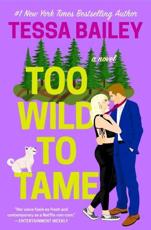 Too Wild to Tame