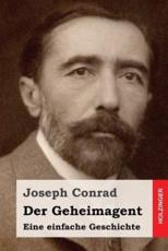 Der Geheimagent - Joseph Conrad (author), Ernst Wolfgang Freissler (translator)