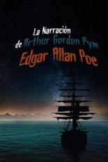La Narracion de Arthur Gordon Pym - Edgar Allan Poe (author)