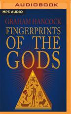 Fingerprints of the Gods - Graham Hancock (author), Graham Hancock (read by)