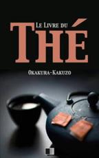 Le Livre Du ThÃ© - Kakuzo Okakura (author), Gabriel Mourey (translator)