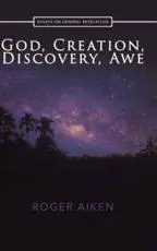 God, Creation, Discovery, Awe