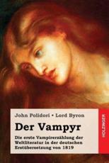 Der Vampyr - John Polidori, Lord George Gordon Byron