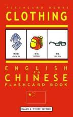 Clothing - English to Chinese Flash Card Book - Chinese Bilingual Flashcards, Flashcard Books
