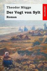 Der Vogt Von Sylt - Theodor Mugge