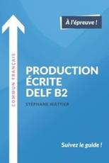 Production Ã©crite DELF B2 - Wattier, StÃ©phane