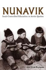 Nunavik - Ann Vick-Westgate, Arctic Institute of North America, Katutjiniq (Organisation)