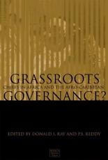 Grassroots Governance? - Donald Iain Ray, P. S. Reddy, IASIA