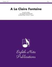 A La Claire Fontaine - Donald Coakley (composer), David Marlatt (composer)