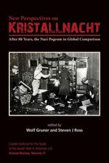 New Perspectives on Kristallnacht - Steven Joseph Ross (editor), Wolf Gruner (editor)