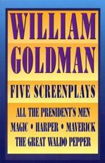 Five Screenplays - William Goldman