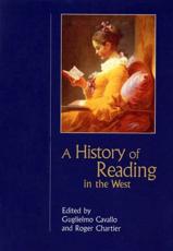A History of Reading in the West - Guglielmo Cavallo (editor), Roger Chartier (editor), Lydia G. Cochrane (translator)