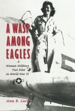 A Wasp Among Eagles - Ann Carl