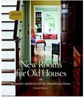 New Rooms for Old Houses - Frank Shirley