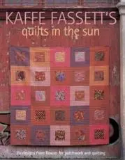 Kaffe Fassett's Quilts in the Sun