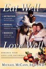 Eat Well Love Well - McCann, Michael L.