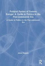 Political Parties of Eastern Europe - Janusz Bugajski