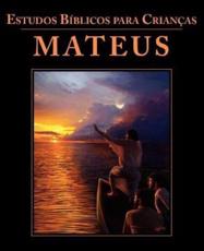 Estudos BÃ­blicos para CrianÃ§as: Mateus (Portuguese: Bible Studies for Children: Matthew) - Children's Ministries International,