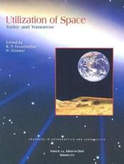 Utilization of Space - Bernst P. Feuerbacher (author), Heinz Stoewer (author)