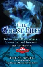 The Ghost Files - Jeff Belanger