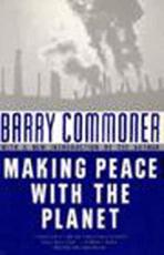 Making Peace With the Planet - Barry Commoner