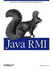 Java RMI - William Grosso, Robert Eckstein, Mike Loukides
