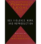 Applications of Feminist Legal Theory to Women's Lives