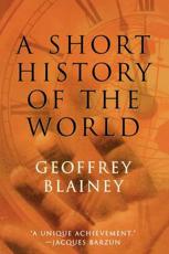 A Short History of the World - Geoffrey Blainey