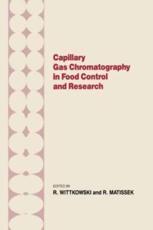Capillary Gas Chromotography in Food Control and Research - Wittkowski, R.