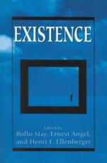 Existence - Rollo May, Ernest Angel, Henri F. Ellenberger