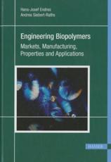 Engineering Biopolymers - Hans-Josef Endres, Andrea Siebert-Raths