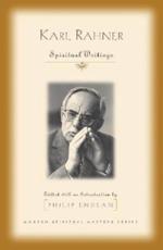 Spiritual Writings - Karl Rahner, Philip Endean