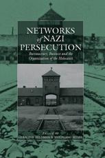 Networks of Nazi Persecution - Gerald D. Feldman, Wolfgang Seibel