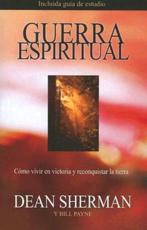 Guerra Espiritual - Dean Sherman (author), Bill Payne (author)