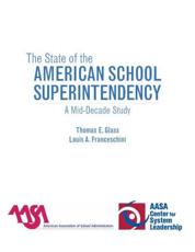 The State of the American School Superintendency - Thomas E. Glass, Louis A. Franceschini