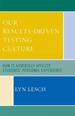 Our Results-Driven Testing Culture - Lyn Lesch