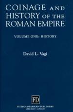 Coinage and History of the Roman Empire, C. 82 B.C.--A.D. 480 - David L. Vagi